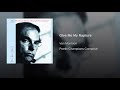 Give Me My Rapture ~ Van Morrison