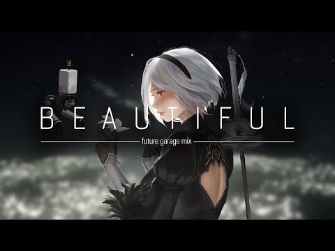 Beautiful 2B | Future Garage mix | 1 hour - NieR: Automata