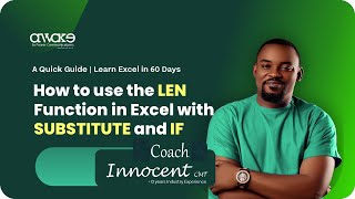 How to use the LEN Function in Excel with SUBSTITUTE and IF