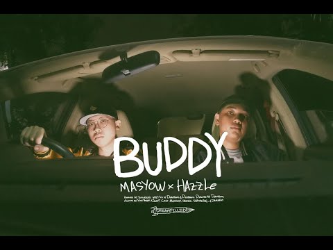 Masyow x Hazzle - Buddy (Official Music Video)