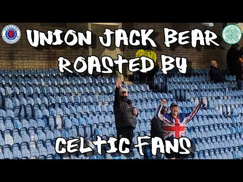 Union Jack Bear Roasted by Celtic Fans - Rangers 2 - Celtic 2 - 01/03/26