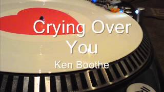 Crying Over You   Ken Boothe