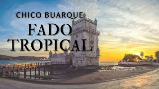 Chico Buarque, Ruy Guerra - Fado Tropical