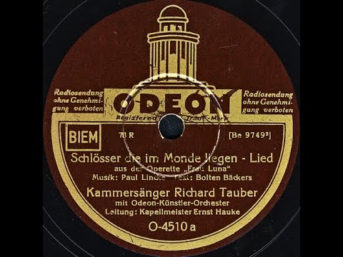 Schlösser, die im Monde liegen - Kammersänger Richard Tauber mit Odeon-Künstler-Orchester (1932)
