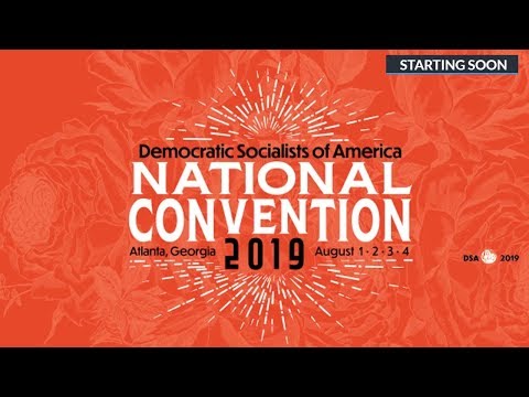 A World To Win - Funding the Socialist Future - DSA 2019 National Convention