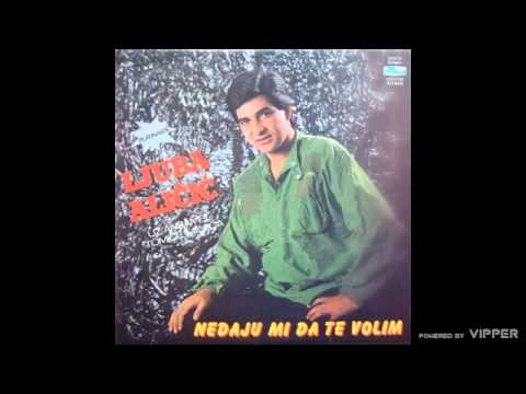 Ljuba Alicic - Evo vec je osmi dan - (Audio 1984)