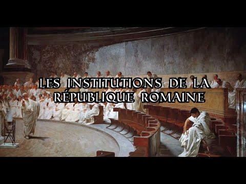 Le fonctionnement des institutions de la République romaine