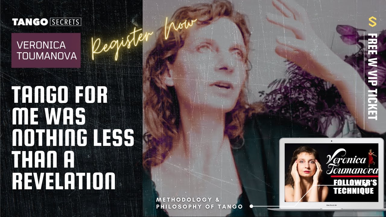 Ultimate Tango Wisdom presents Veronica Toumanova - For me Tango was nothing less than Revelation
