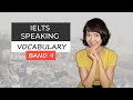 Band 9 IELTS Speaking Vocabulary