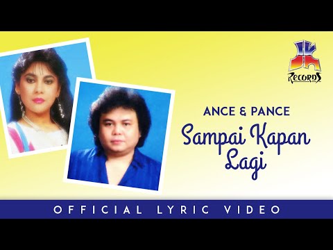 Ance & Pance - Sampai Kapan Lagi (Official Lyric Video)