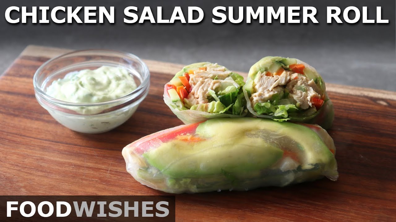 Chicken Salad Summer Rolls - Vietnamese-Style Salad Rolls - Food Wishes