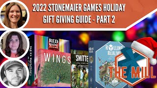 2022 Stonemaier Games Holiday Gift Giving Guide - Part 2 - The Mill