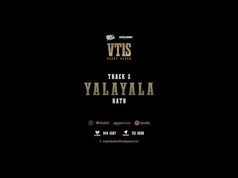 VT1S - Yalayala (Official Audio)