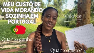 MEU CUSTO DE VIDA MORANDO SOZINHA EM PORTUGAL 🇵🇹