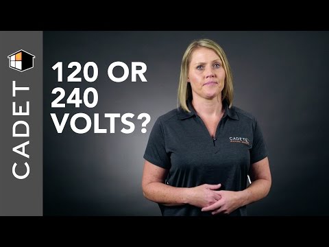 Which heater should I buy, 120 or 240 volt? | Cadet FAQ