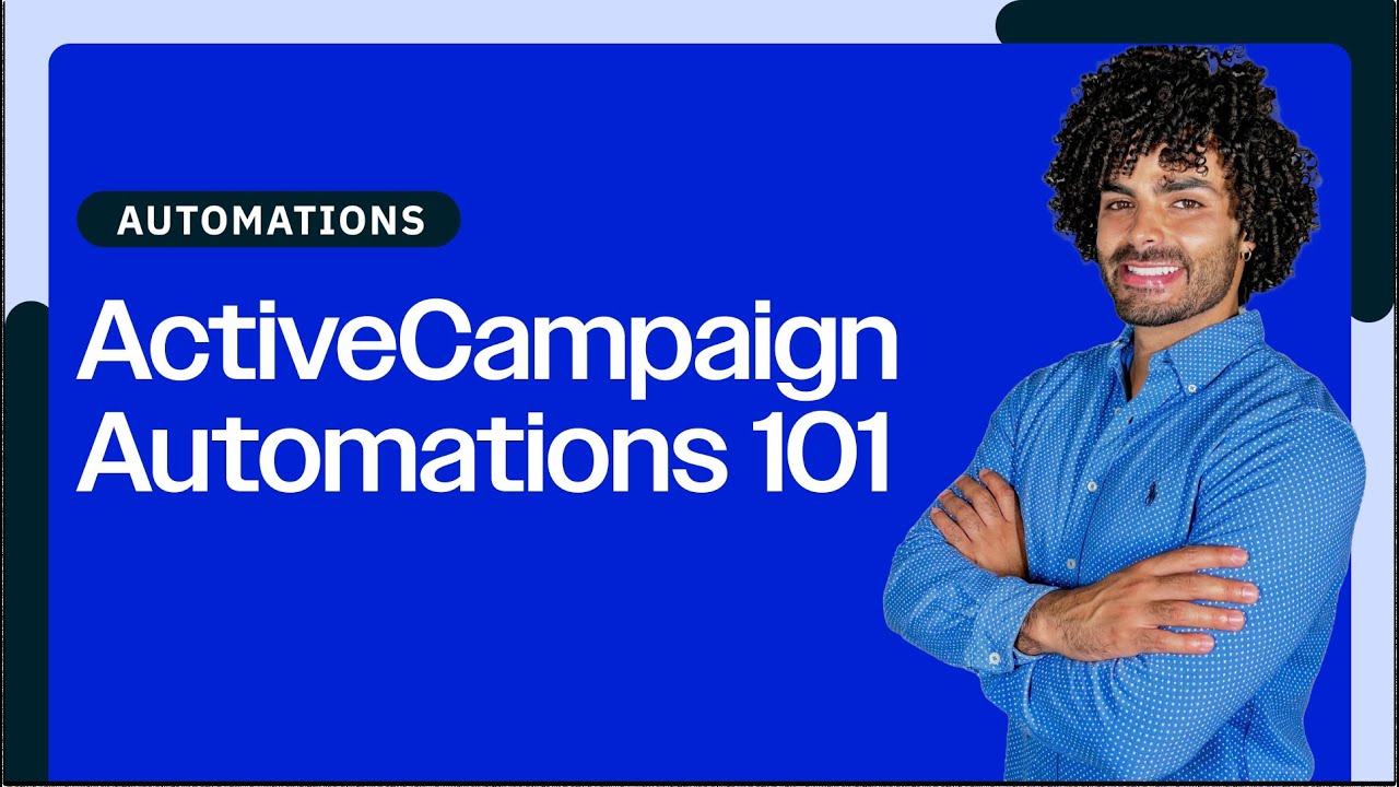ActiveCampaign Tutorial: Getting Started with Automations