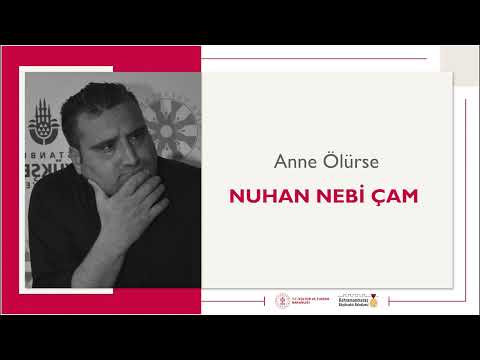 Anne Ölürse | Nuhan Nebi Çam