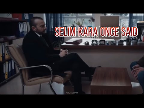 Selim Kara - Once Said || Son Yaz