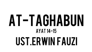 Download lagu Surah At Taghabun Ayat 14 15... mp3