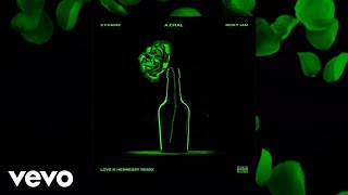 A.CHAL - Love N Hennessy (Remix) ft. 2 Chainz, Nicky Jam