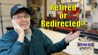 Retired or Redirected? Consider Your Possibilities!