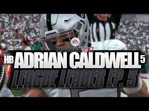 LEAGUE LEADER! Madden 17 Career Raiders HB "Adrian Caldwell Ep. 5 Undrafted"