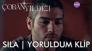 Çoban Yıldızı - Sıla | Yoruldum Klip
