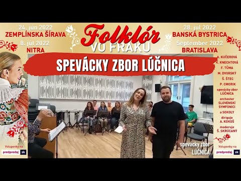 Spevácky zbor LÚČNICA pozýva na FOLKLÓR VO FRAKU