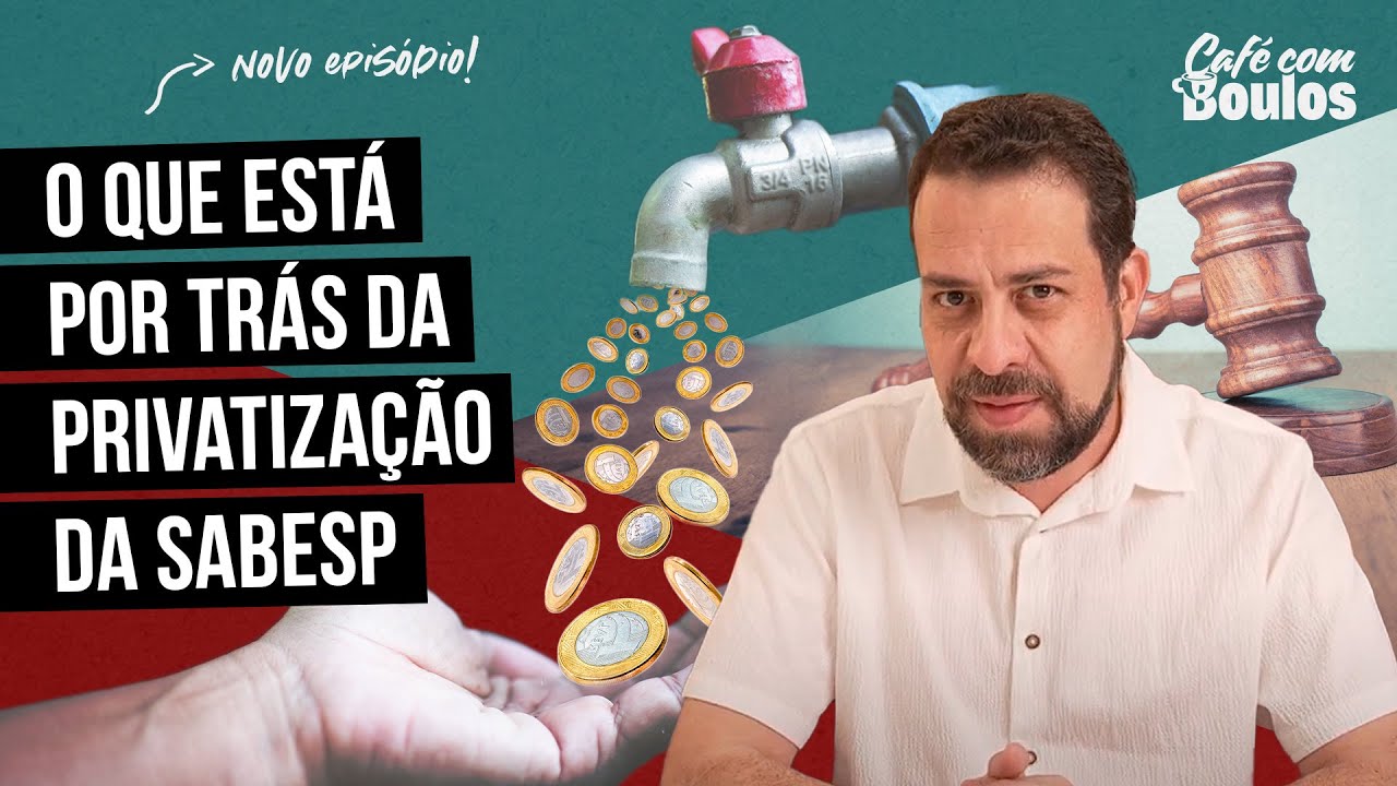 O QUE ESTÁ POR TRÁS DA PRIVATIZAÇÃO DA SABESP?