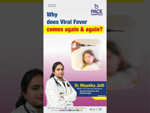Why does Viral Fever come back Again and Again? | Causes of Recurrent Viral Fever #viralfever