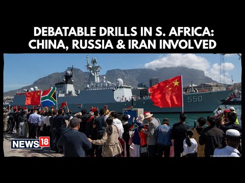 China, Russia, Iran Hold Controversial Naval Drills Off South Africa Amid Ukraine Tensions | N18G