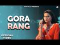 Gora Rang Official Video Renuka Panwar Nidhi Sharma New Haryanvi Song Haryanvi 2026
