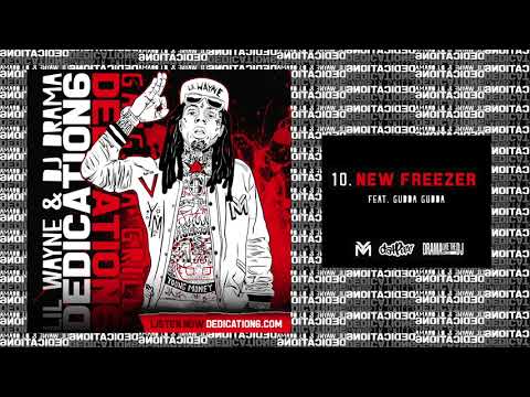 Lil Wayne - New Freezer ft Gudda Gudda [Dedication 6] (WORLD PREMIERE!)