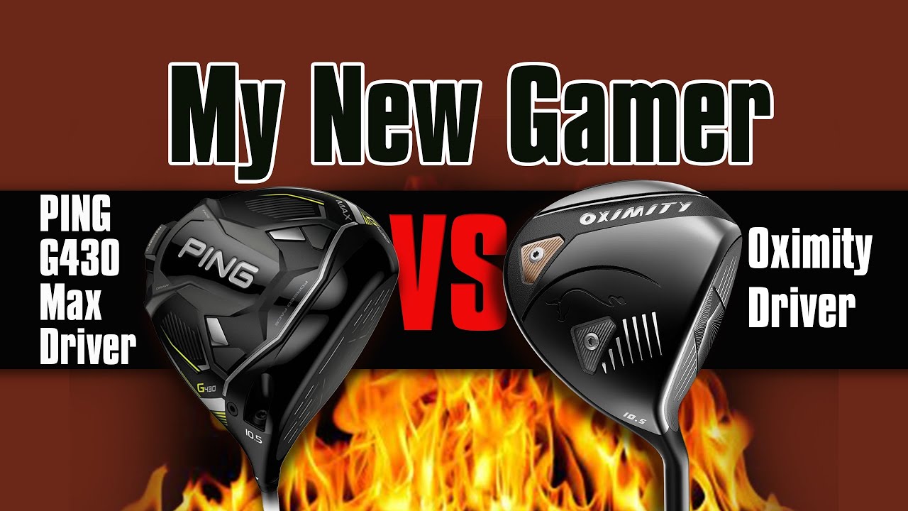 My New Gamer Oximity vs Ping G430 Max Drive