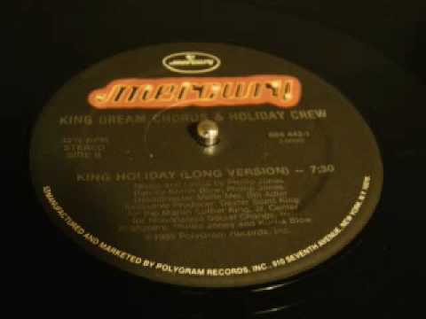 King Holiday - King Dream Chorus and Holiday Crew