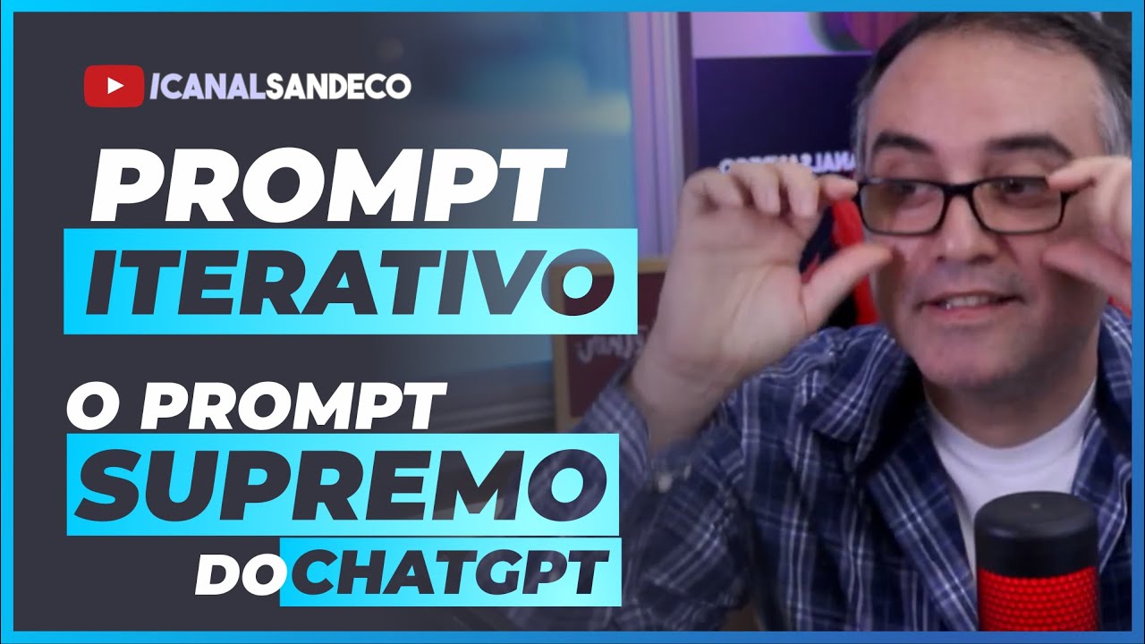 PROMPT ITERATIVO - SUPREMO PROMPT DO CHAT GPT - Serie prompts ChatGPT #08