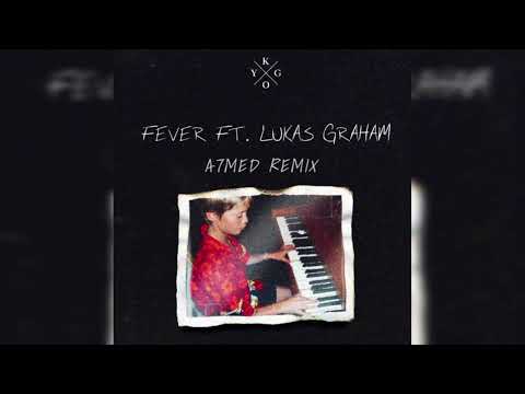 Kygo - Fever ft. Lukas Graham (A7MED Remix)