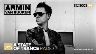 A State of Trance Episode 758 (#ASOT758)