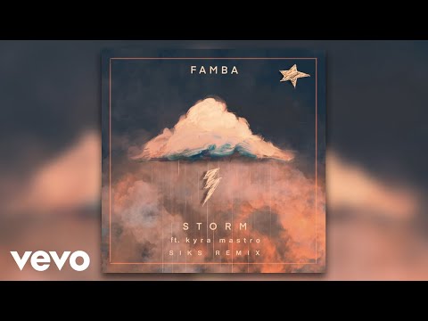 Famba - Storm (Siks Remix) (Official Audio) ft. Kyra Mastro
