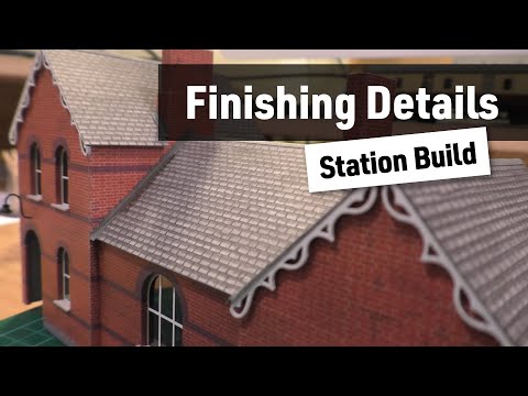 Scratch-Build Station Finishing Details