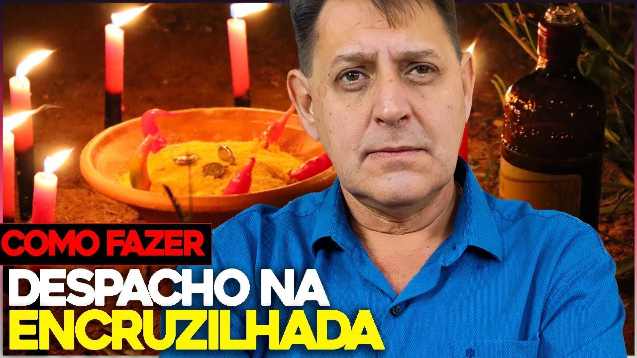 COMO FAZER - Despacho na Encruzilhada