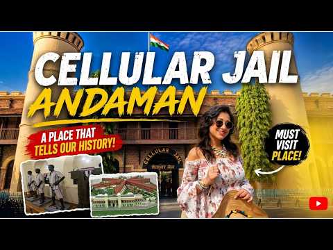 Cellular Jail Andaman | Kaala Pani Jail Complete History | Veer Savarkar | Andaman Nicobar Islands