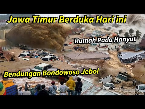 BENDUNGAN BONDOWOSO JEBOL: BONDOWOSO JATIM BANJIR BESAR HARI INI,RATUSAN RUMAH TENGGELAM,RUMAHHANYUT