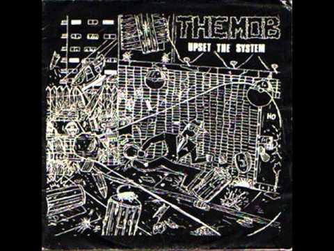 The Mob - "Upset the System" (1982)