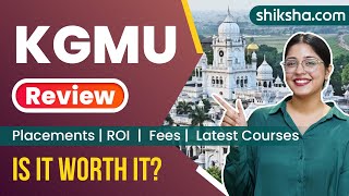 King Georges Medical University (KGMU) Review