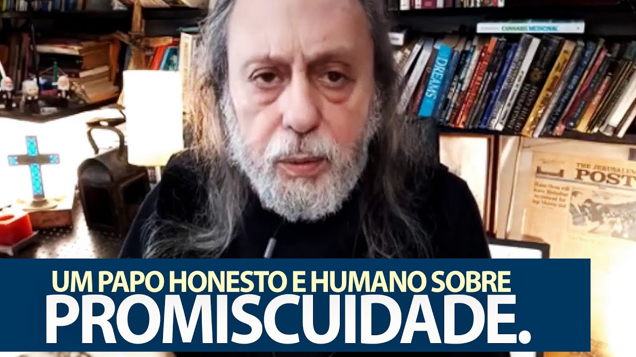 Promiscuidade: Um papo honesto e humano.