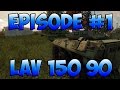 Armored Warfare épisode #1 "Le LAV 150 90" feat ...