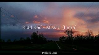 Kidd Keo - Miss U (Letra)