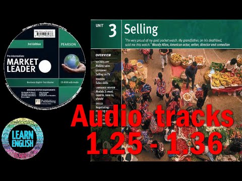 Market leader pre-intermediate 3rd ed - Unit 3: Selling - Audio tracks 1.25 - 1.36