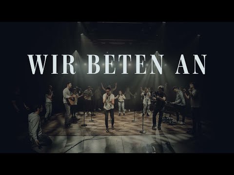 Wir beten an – ICF München Worship